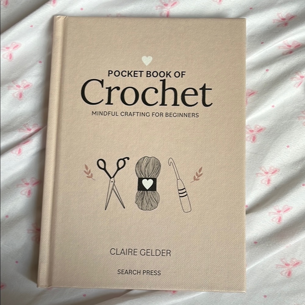 Pocket Book of Crochet by Clair Gelder includes tutorials and patterns